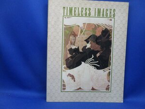 グラフィック美術展　「TIMELESS IMAGES」　図録★ロートレック　パリ　フランス　広告　アルフォンス・ミュシャ/ 111403