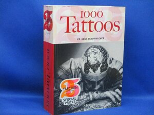 1000 Tattoos　TASCHEN　タトゥー　洋書　厚本　刺青　入れ墨　いれずみ　32706