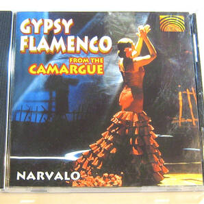 Gypsy Flamenco From the Camargue Narvalo 