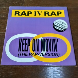 RAP IV RAP / KEEP ON MOVIN' /SOUL Ⅱ SOUL カバーラップ/グランドビート,STREET SOUL