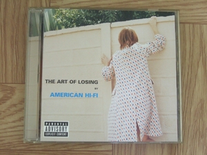 【CD】AMERICAN HI-FI / THE ART OF LOSING [Made in the U.S.A.]