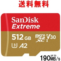新品未使用 マイクロSDカード 512GB サンディスク 190mb/s Extreme 高速 送料無料 sandisk microSDカード ニンテンドースイッチに 即決_画像1