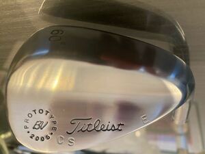 ツアー支給！Titleist Vokey Tour Prototype 60-E grind ロフト角60度 バウンス角7度　NS 950GH NEO S ツアーベルベットラバー60 35インチ