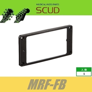 SCUD MRF-FB　エスカッションリング　ハムバッカー用　フラット　フロント　プラスティック　ブラック　スカッド