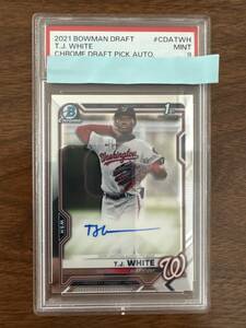 2021 BOWMAN DRAFT T.J.WHITE CHROME DRAFT PICK AUTO WSH PSA鑑定済 【PSA9】