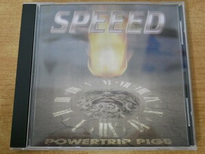 CDk-8160 Speeed / Powertrip Pigs