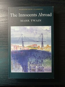 ☆洋書・ペーパーバック☆　The Innocents Abroad: Or the New Pilgrim's Progress (Wordsworth Classics) 