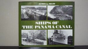 ** SHIPS OF THE PANAMA CANAL JAMES L.SHAW panama ma. river. boat 