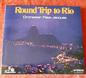 Round Trip to Rio / Orchester Pete Jacques