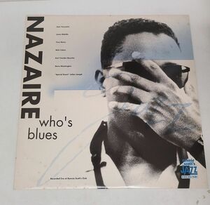 LPレコード / ナゼール　NAZAIRE　WHO’S BLUES / RONNIE SCOTT’S JAZZ HOUSE / JHR 019【M005】