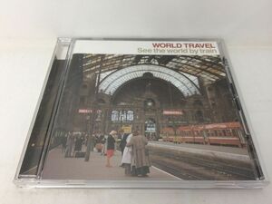 CD/WORLD TRAVEL See the world by train/テレビドラマサントラ/UNIVERSAL/UICZ-1096/【M001】