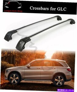 メルセデスベンツGLC X253 2016-2022ルーフレールラッククロスバークロスバーに適していますFits for Mercedes Benz GLC X253 2016-2022 R