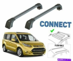 ルーフラッククロスバー貨物運送業者シルバーフィットフォードトランジットコネクト2016-2022Roof Rack Cross Bars Cargo Carrier Silver