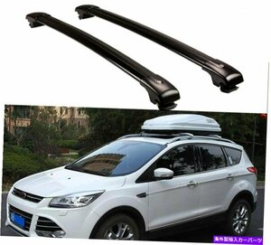 フォードクガエスケープ2013-2019ロック可能なクロスバークロスバールーフレールラックFits for Ford Kuga Escape 2013-2019 Lockable Cro