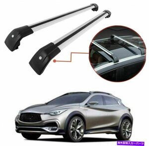 2PCSルーフレールラッククロスバークロスバーフィットインフィニティQX30 2016-2021アルミニウム2Pcs Roof Rail Rack Cross Bar Crossbar