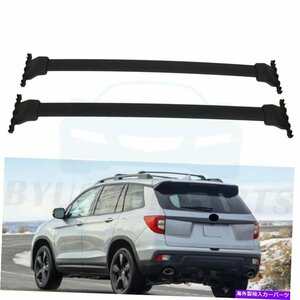 2019-2020のトップルーフラッククロスホンダパスポート3.5L黒い荷物アルミニウムTop Roof Rack Cross For 2019-2020 Honda Passport 3.5L