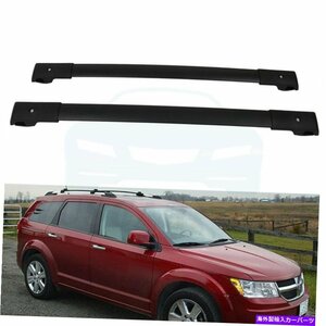 2009-2019ダッジジャーニー2.4L 3.5L 3.6Lキャリア荷物のルーフラッククロスバーRoof Rack Cross Bars For 2009-2019 Dodge Journey 2.4L