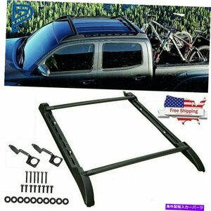 トヨタタコマ2005 2006 2007-2019ダブルキャブルーフラッククロスバーセットFor Toyota Tacoma 2005 2006 2007-2019 Double Cab Roof Rack