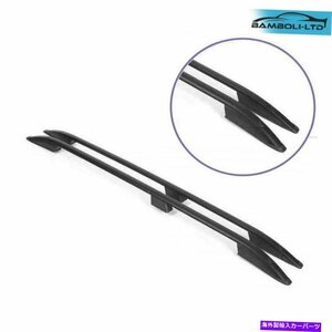 フォルクスワーゲントゥアレグのルーフラックサイドレールバーブラック2003-2009Roof Rack Side Rail Bar Black For VOLKSWAGEN TOUAREG 2