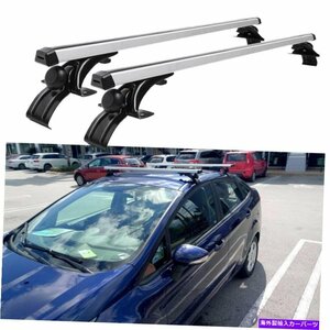 フォードフィエスタフォーカス48 カールーフラッククロスバーアルミニウム貨物荷物キャリア用For Ford Fiesta Focus 48 Car Roof Rack C