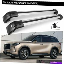 すべての新しい2022インフィニティQX60ルーフレールラッククロスバークロスバーに2PCSフィット2Pcs Fits for All New 2022 Infiniti QX60_画像1