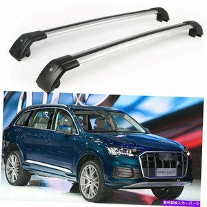 2PCSロック可能な屋根のクロスバークロスバーラックアウディQ7 2016-2021のフィット2Pcs Lockable roof crossbars cross bar Rack fits fo