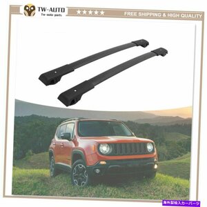 クロスバーのルーフラックレールジープレネゲード2015-2021荷物荷物ブラックCross Bars Roof Rack Rail Fit for Jeep Renegade 2015-2021