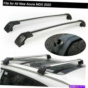 2PCSルーフレールラッククロスバークロスバーキャリアフィットすべての新しいAcura MDX 20222Pcs Roof Rail Racks Cross Bars Crossbar Ca