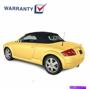 アウディTT 2000-2006コンバーチブルソフトトップガラス窓と黒いステイファーストクロスAudi TT 2000-2006 Convertible Soft Top With Gla