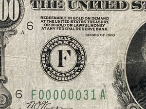 戦前 貴重 大珍品 『500ドル』『31番』 F 金兌換券 アメリカ 米国 1928年 発行枚数僅少 入手困難 紙幣 旧札（検索 外国 記念 金貨 銀貨 札