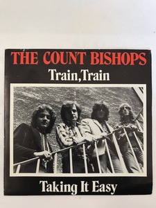 ■UKオリジ7■THE COUNT BISHOPS-カウント・ビショップス/TRAIN TRAIN b/w TALKING IT EASY 1976年 英CHISWICK EX！