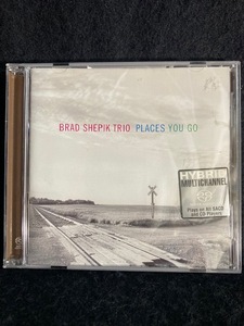 BRAD SHEPIK TRIO / PLACE YOU GO SA-CD HYBRID 通常CDプレイヤーで視聴可能