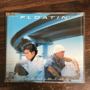 E509-1 中古CD100円 CHEMISTRY FLOATIN’