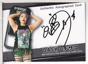 a61【2024BBM 女子プロレスカード】直筆サインカード DASH・チサコ 98枚限定