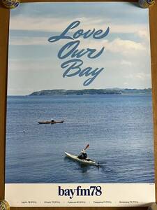 ★♪【ラスト１】★bayfm78★Love Our Bay★2023年サマーキャンペーンポスター★会場配布品★非売品★送料３５０円♪★ 