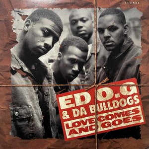 ED O.G & DA BULLDOGS / Love Comes And Goes 12inch Vinyl record (アナログ盤・レコード)