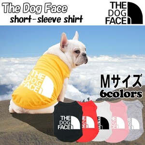 送料無料 THE DOG FACE ザドッグフェイス Ｍサイズ 選べるカラー ドッグフェイス 犬 夏服 THE NORTH FACE ノースフェイス 犬用カットソー