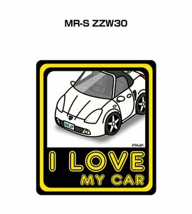 MKJP I LOVE MY CAR ステッカー 2枚入 MR-S ZZW30 送料無料