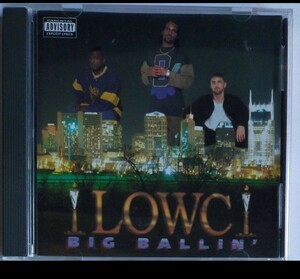 LOWC/BIG BALLIN a17-2 ギャングスタラップ GANGSTA G-RAP