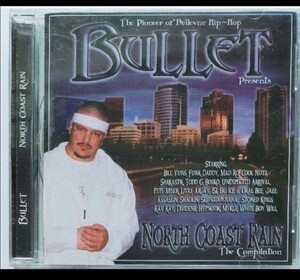 BULLET/NORTH COAST RAIN ギャングスタラップ GANGSTA G-RAP funk daddy bosko assassin jazz cool nutz