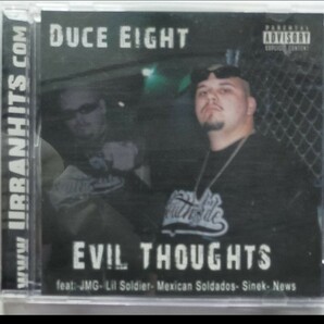 DUCE EIGHT/EVIL THOUGHTS チカーノラップ ギャングスタラップ CHICANO G-RAP GANGSTA JMG Lil Soldier Mexican Soldados 送込 送料無料