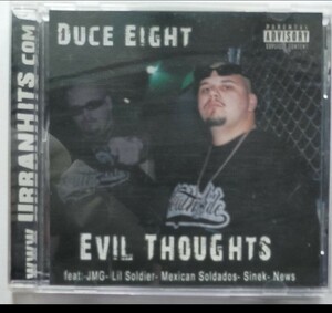 DUCE EIGHT/EVIL THOUGHTS チカーノラップ ギャングスタラップ CHICANO G-RAP GANGSTA JMG Lil Soldier Mexican Soldados 