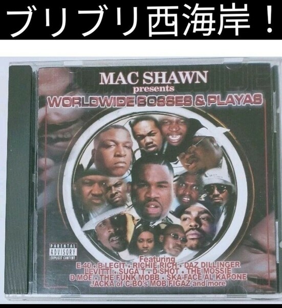 Mac Shawn/Worldwide Bosses&Playas 14-10 ギャングスタラップ カリフォルニア G-RAP kaveo suga-t d-moe mugzi g-note Scarface Al Kapone