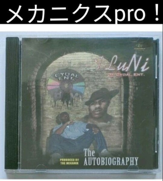 T-Luni/Autobiography14-7 メカニクス カリフォルニア ギャングスタラップ mekanix cydal California GANGSTA G-RAP westcoast