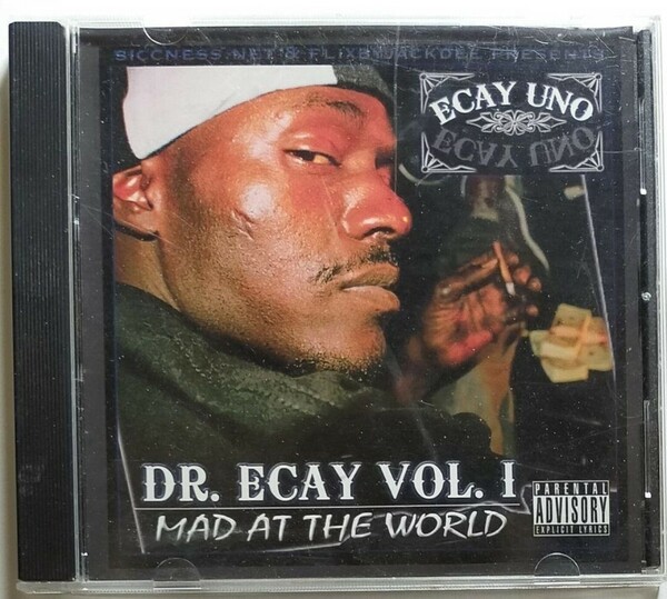 ECAY UNO/DR.ECAY MAD AT THE WORLD サンディエゴ ギャングスタラップ カリフォルニア California GANGSTA G-RAP