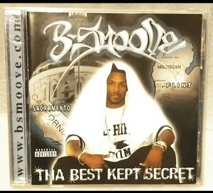 B- SMOOVE/ THA BEST KEPT SECRET ギャングスタラップ GANGSTA G-RAP