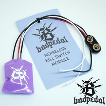 badpedal 楽器内蔵用光学式ノイズレスキルスイッチモジュール_画像1