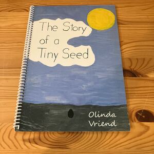  иностранная книга книга с картинками The Story of a Tiny Seed Olinda Vrienda