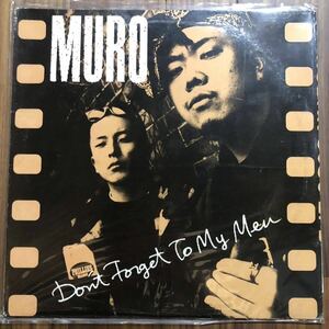 Muro - Don't Forget To My Men / 感謝 / Two Night オリジナル12インチ Twigy Microphone Pager BUDDHA BRAND Nipps Dev Large CQ