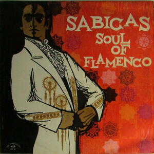 A&P**LP THE SOUL OF FLAMENCO / SABICAS